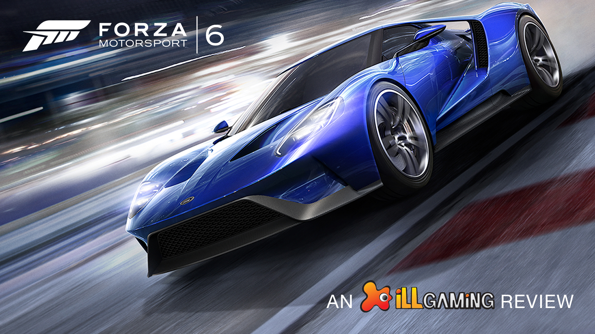 Forza Motorsport 6 Review - ILLGaming