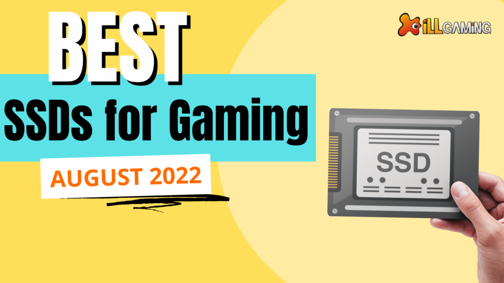 Best SSDs for Gaming