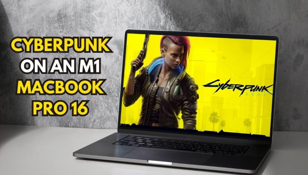 cybperpunk on m1 macbook pro 16